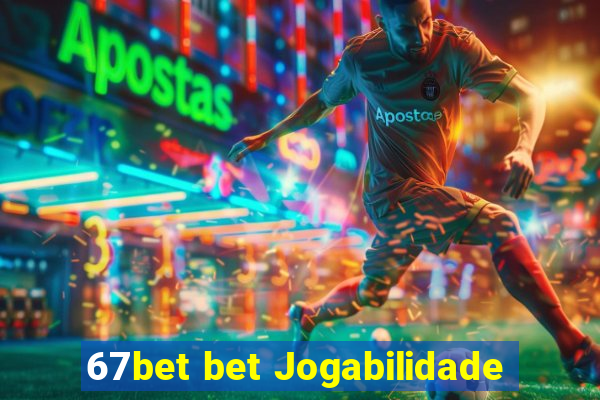 67bet bet Jogabilidade